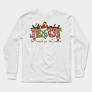 jesus christmas the reason for the season Long Sleeve T-Shirt